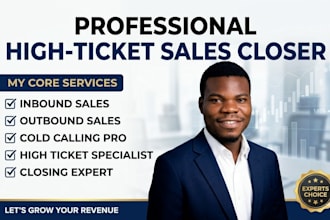 be your remote sales closer for inbound and outbound