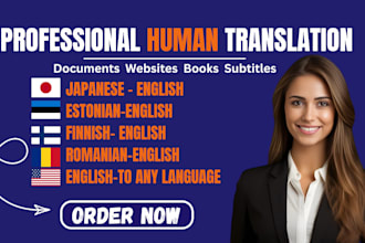 manually translate english to japanese, finnish, romanian and estonian