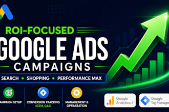 set up ROI focused google ads campaigns with conversion tracking