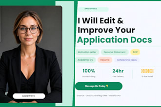 edit and improve motivation letter, personal statement, sop, academic cv, resume