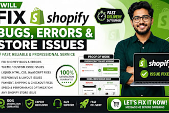 fix shopify bugs, errors, and coding issues professionally