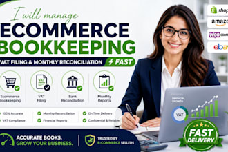 manage ecommerce bookkeeping vat filing and monthly reconciliation