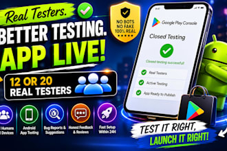 provide closed testing 12 testers 20 testers mobile app testing 12 testers