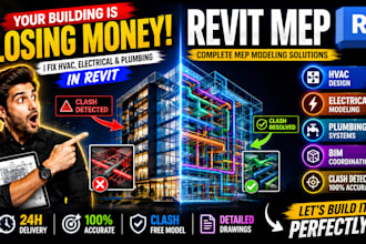 provide complete revit mep modeling including electrical, plumbing, hvac system