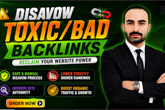 disavow toxic backlinks, remove bad links and fix google penalty