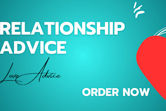 give you expert relationship advice heartfelt love advice