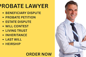 handle probate administration, heirship disputes,and estate distribution matters