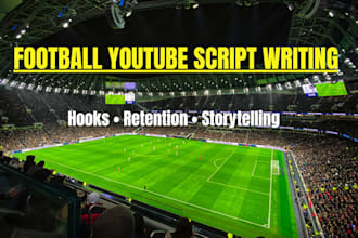 write engaging football youtube documentary scripts