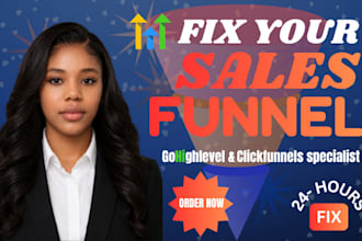 repair, optimize, and redesign your clickfunnels sales funnel in 24 hrs