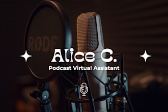 be your podcast virtual assistant for show notes and research