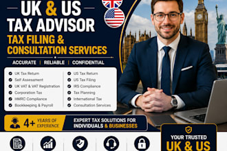 provide UK and US tax advisor, tax filing and consultation services