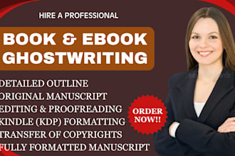 ghostwrite your fiction novel, romance, or thriller ebook