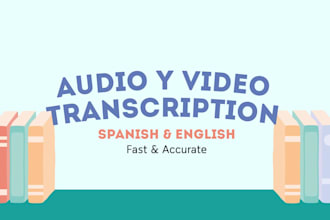 do flawless english and spanish audio transcription