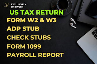 do check stubs, form w2, w3, adp stubs, 1099 and payroll