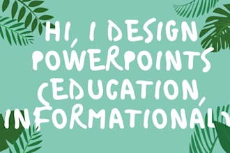 make professional and educational powerpoints