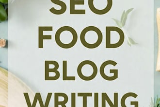 write SEO food blogs recipes