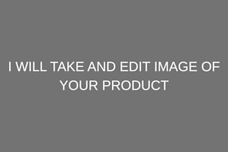 be your photographer to take photo of your product