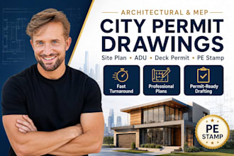 architect city permit drawings site plan mep adu deck permit and pe stamp
