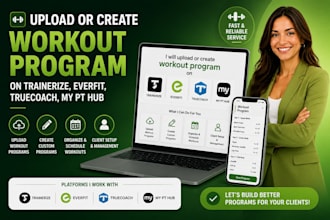 upload or create workout program on trainerize, everfit, truecoach, my pt hub