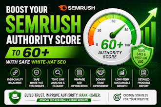 boost your semrush authority score to 60plus with safe white hat SEO