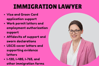 prepare immigration forms, uscis letters, and supporting legal documents