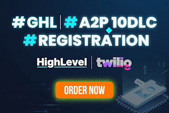 10dlc, a2p, twilio, gohighlevel a2p 10dlc, a2p 10dlc registration