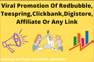 promote redbubble, teespring, affiliate marketing, etsy promotion to boost sales