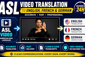 translate asl videos into english within 24 hours