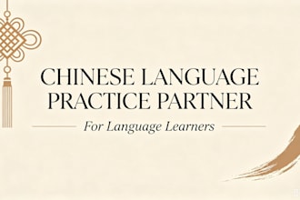 be your chinese coach for speaking, reading and writing