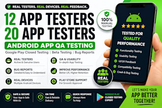 provide 12 app testers 20 app testers for android app QA testing