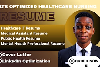 write ats optimized healthcare resume, CV and cover letter, nursing resume