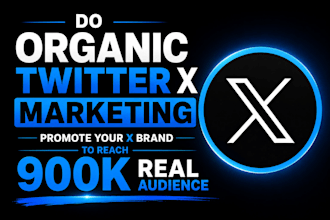 do organic twitter x marketing, promote your x brand to reach 900k real audience