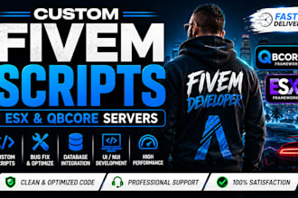 create custom fivem scripts for esx and qbcore servers