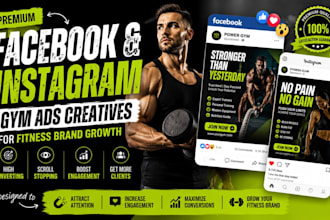design premium facebook and instagram gym ads creatives for fitness brand growth