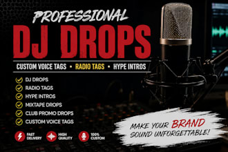 make professional dj voice tags and hype intro drops