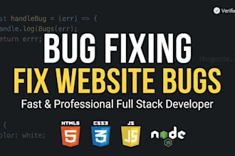 fix HTML, CSS, javascript, and node js bugs on your website
