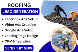 roofing leads, roofing facebook leads, google ads, video ads
