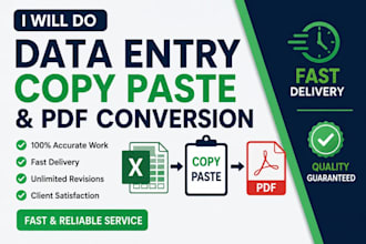 do data entry, copy paste, and PDF conversion