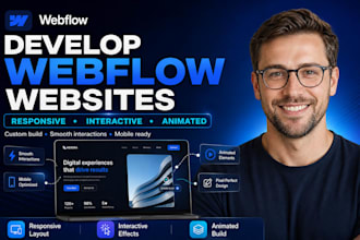 develop responsive, interactive, animated webflow website