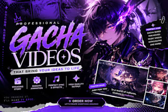 make gacha club and gacha life videos for you