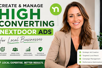 create and manage high converting nextdoor ads for local businesses