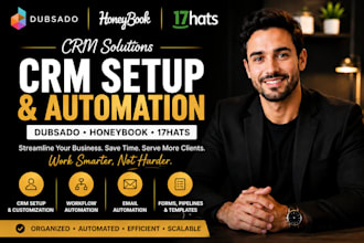 setup dubsado honeybook 17hats CRM  automation and integration