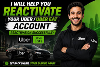help for uber, uber eat account reactivation, waitlist clearance, account setup