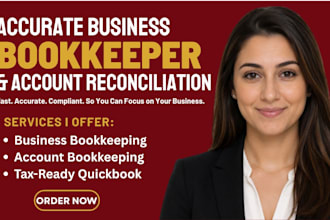 do accurate business bookkeeper services, account reconciliation, and financials