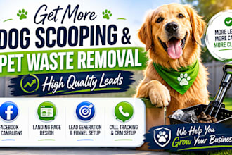 generate high quality dog poop scooping leads pet waste removal leads via fb ads
