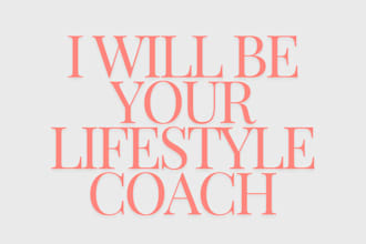 be your lifestyle coach
