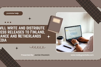 write and distribute press releases to finland, france and netherlands media