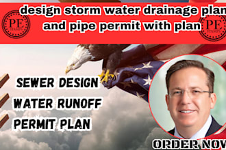 deliver storm water drainage plan and pipe permit as licensed stamp