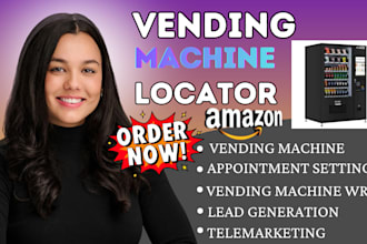 be your vending machine locator cold calling lead generation appointment setting