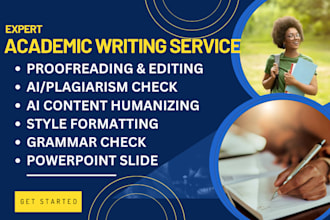 do academic writer service, proofreading, editing, ai content humanizing, ppt